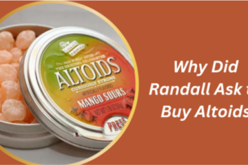 Why Did Randall Ask to Buy Altoids? Understanding the Deeper Meaning Behind the Moment in This Is Us